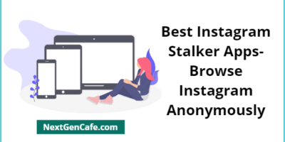 Best Instagram Stalker Apps- Browse Instagram Anonymously